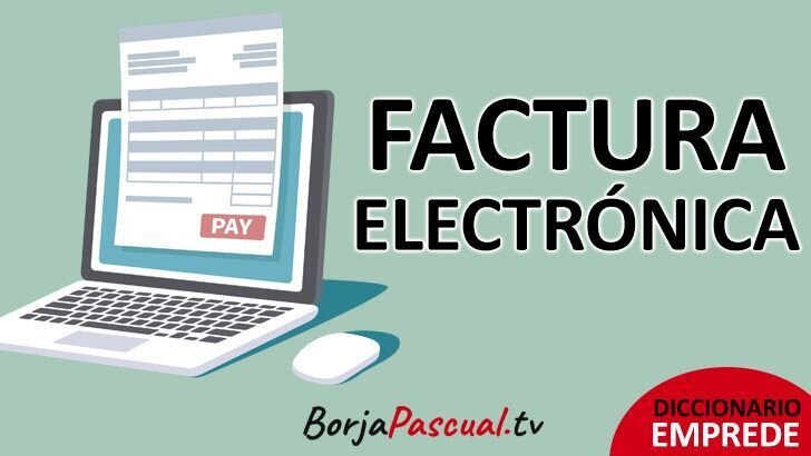 ¿Qué es la Facturación Electrónica en Yucatán y por qué es Obligatoria?