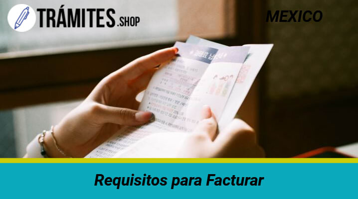 Requisitos y Datos Necesarios para Facturar